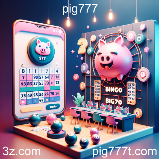 Descubra o Mundo do Bingo no pig777: Diversão e Prêmios